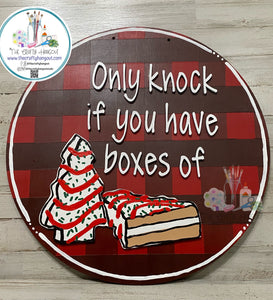 Painted - Only knock if you have Christmas cakes Round