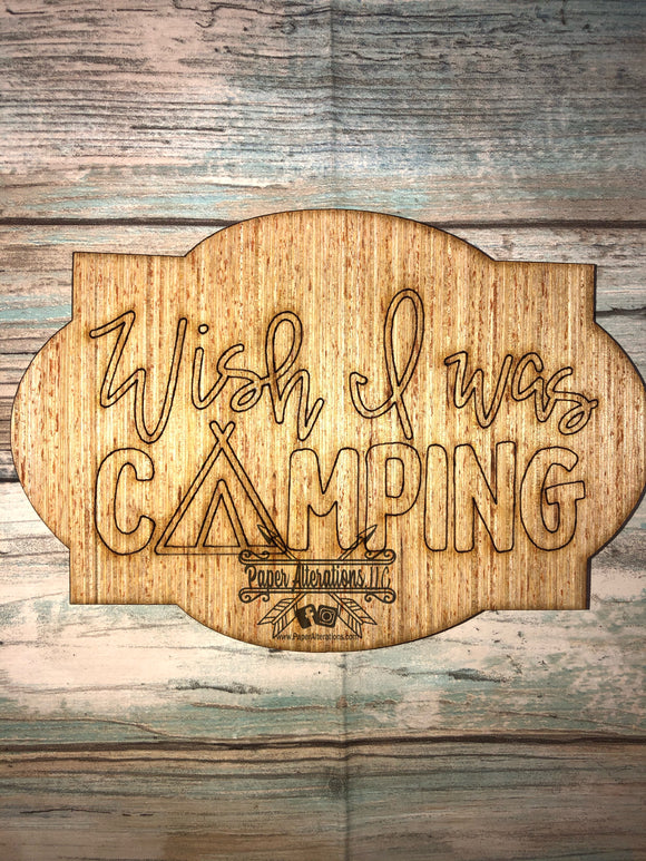 Blank - Wish I was camping